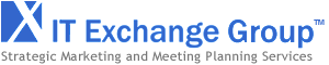 IT Exchange Group - Strategic Marketing and Meeting Planning Services